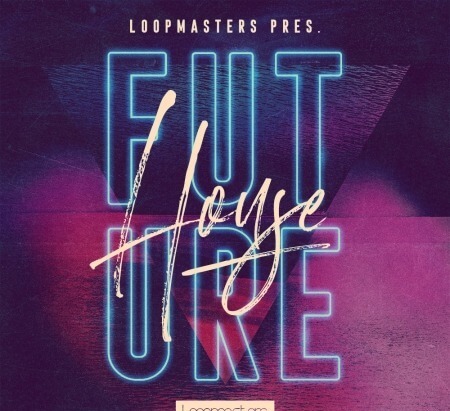 Loopmasters House Future MULTiFORMAT